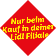 Text: Nur beim Kauf in deiner Lidl Filiale